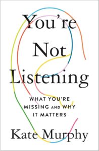 You're-Not-Listening-book-review-Kate-Murphy